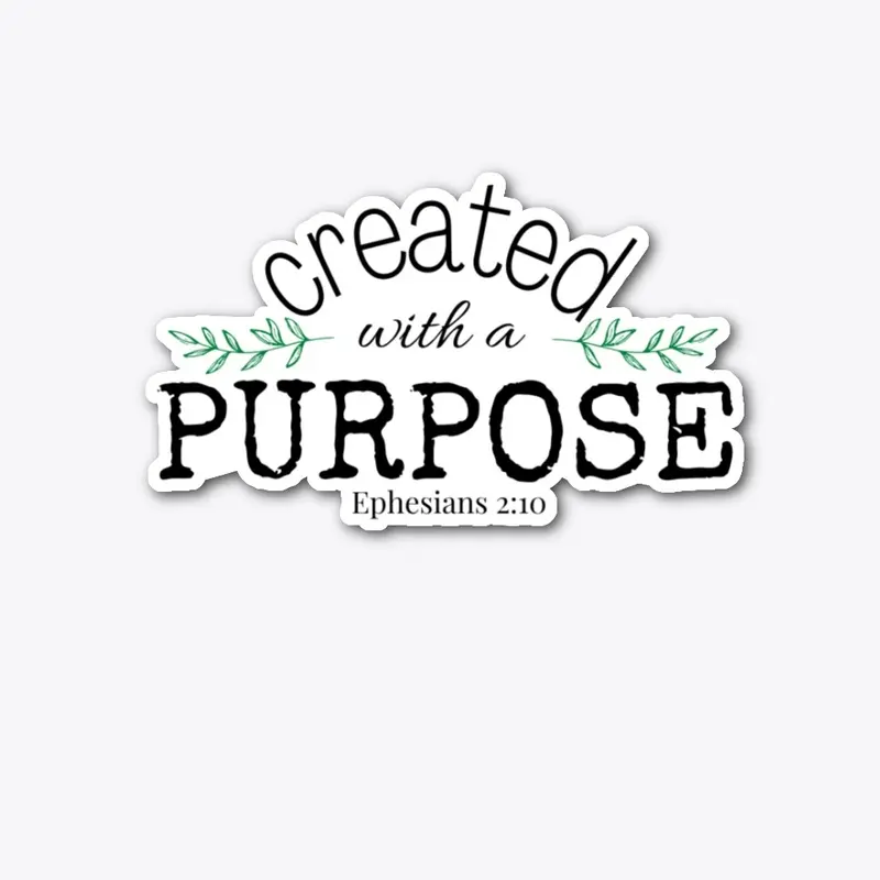 Created with a Purpose