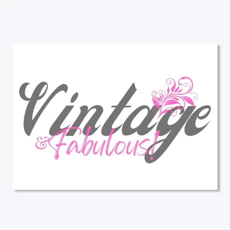 Vintage & FABULOUS!